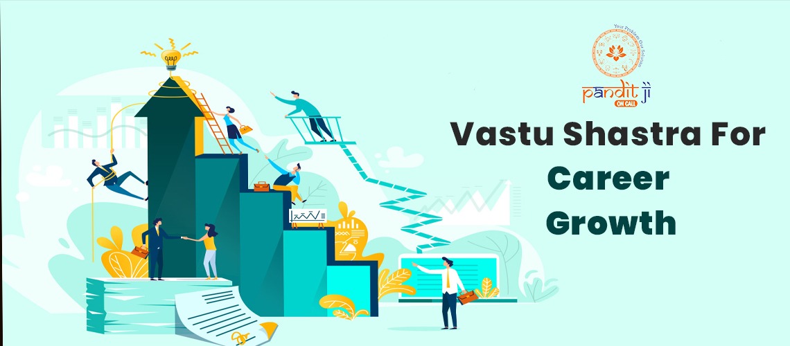 Vastu Shastra For Career Growth